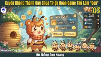 Triệu Hoán Người Chơi Đương Ong Chúa